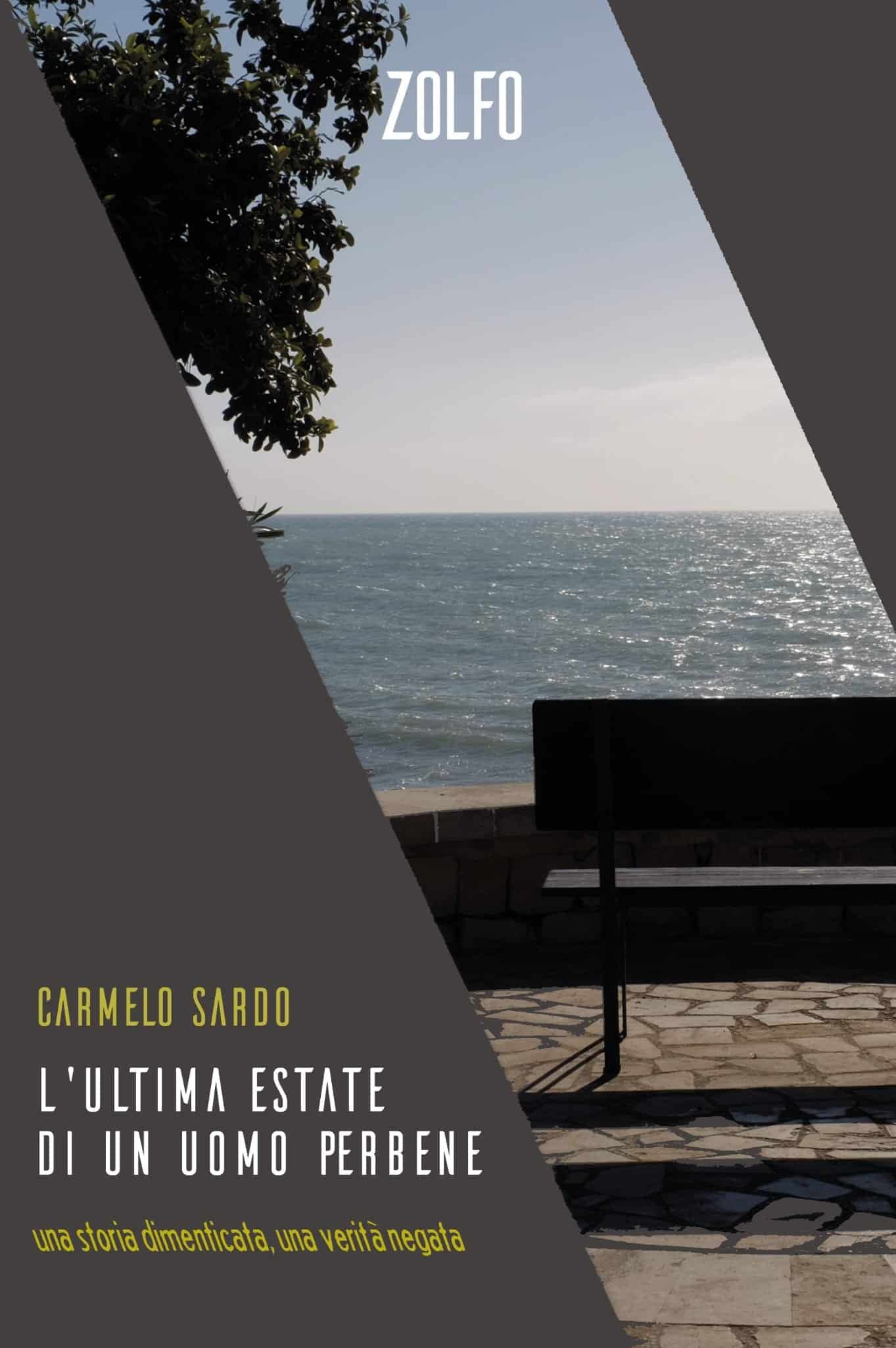 Carmelo Sardo - L'ultima estate di un uomo per bene